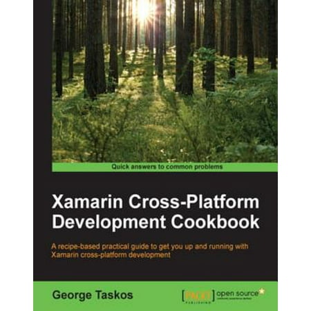 Xamarin Cross-Platform Development Cookbook -