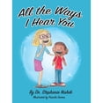 thumbnail image 1 of Pre-Owned All the Ways I Hear You (Hardcover) 0578601621 9780578601625, 1 of 1