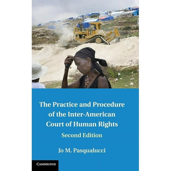 The Practice and Procedure of the Inter-American Court of Human Rights, (Hardcover)