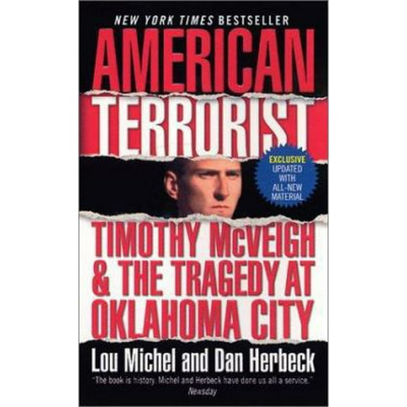 Pre-Owned American Terrorist: Timothy McVeigh & the Tragedy at Oklahoma City (Mass Market Paperback) 0061065188 9780061065187