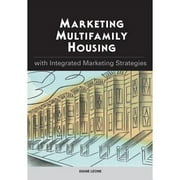 Marketing Multifamily Housing with Integrated Marketing Strategies, Used [Paperback]