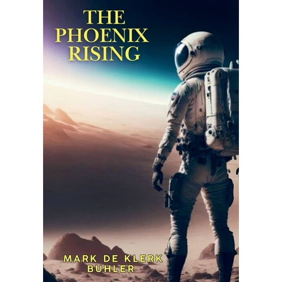 The Phoenix Rising, (Hardcover)