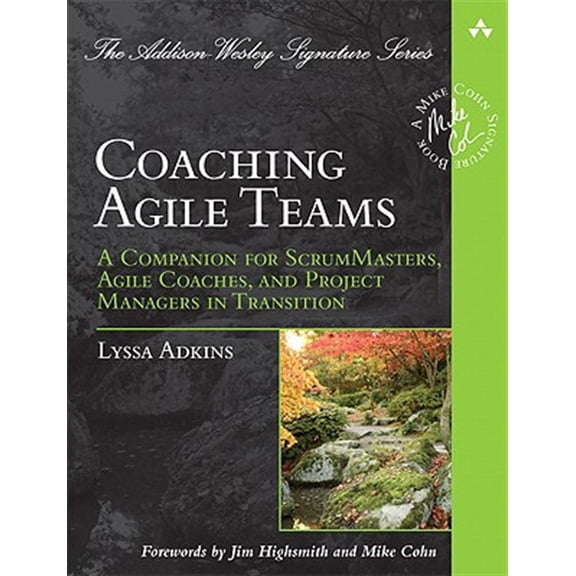 Pre-Owned Coaching Agile Teams: A Companion for ScrumMasters, Agile Coaches, and Project Managers in Transition (Paperback) 0321637704 9780321637703