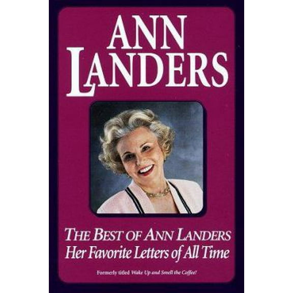 Pre-Owned Best of Ann Landers: Her Favorite Letters of All Time (Paperback) 0449912744 9780449912744