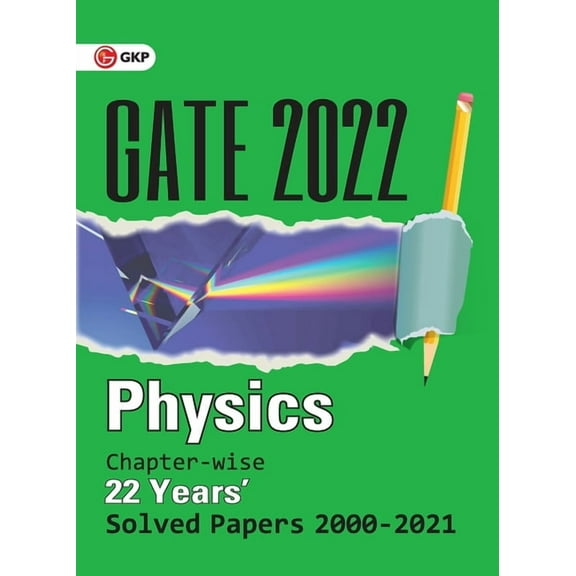 GATE 2022 - Physics - 22 Years Chapter-wise Solved Papers (2000-2021), (Paperback)