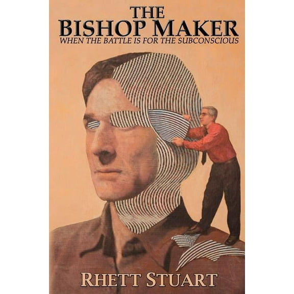 The Bishop Maker : When the Battle Is for the Subconscious (Paperback)