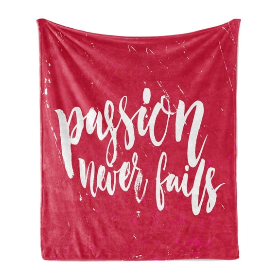 Saying Soft Flannel Fleece Blanket, Passion Never Fails Inspirational Lettering Text on a Grunge Messy Background, Cozy Plush for Indoor and Outdoor Use, 50" x 60", Magenta and White, by Ambesonne