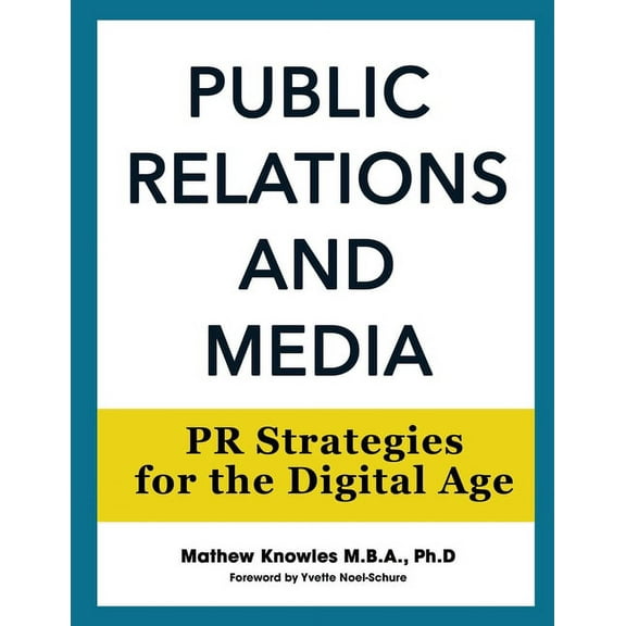 Public Relations and Media: PR Strategies for the Digital Age, (Paperback)
