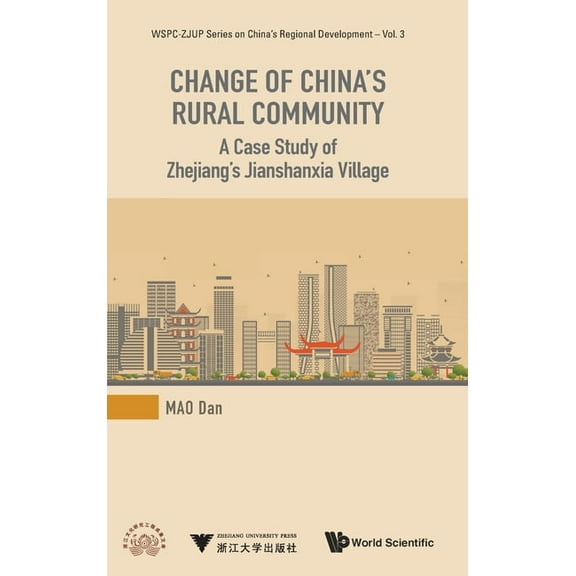 Wspc-Zjup China's Regional Development Change of China's Rural Community, Book 3, (Hardcover)