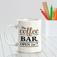 thumbnail image 3 of The Coffee Bar Open 24/7 11oz Ceramic Coffee Mug | Funny Coffee Cups, 3 of 6