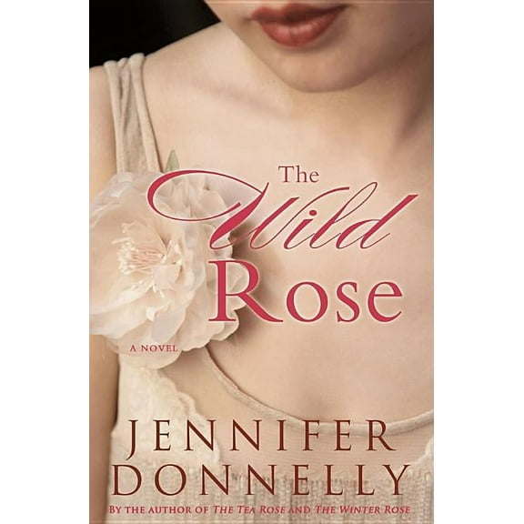The Wild Rose, (Hardcover)