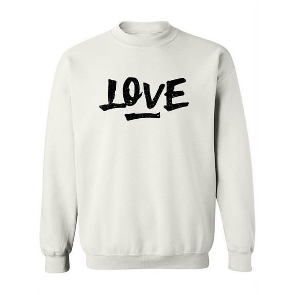 Love ! Sweatshirt Women -Image by Shutterstock, Female 4X-Large
