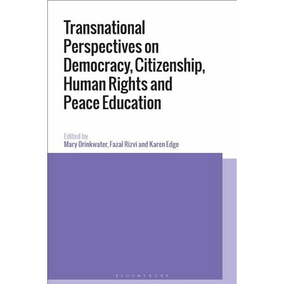 Transnational Perspectives on Democracy, Citizenship, Human Rights and Peace Education (Hardcover)