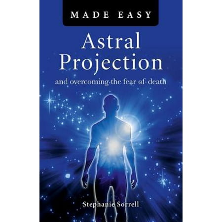 Astral Projection Made Easy - eBook