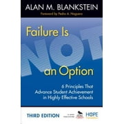 Failure Is Not an Option: 6 Principles That Advance Student Achievement in Highly Effective Schools, Pre-Owned (Paperback)
