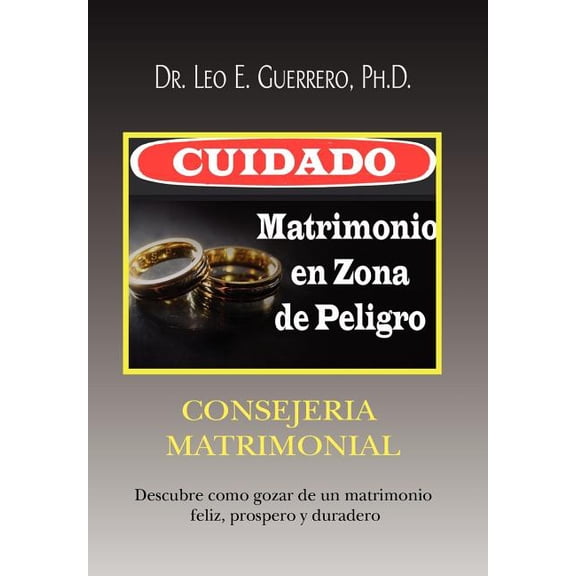 Cuidado: Matrimonio en Zona de Peligro, (Hardcover)