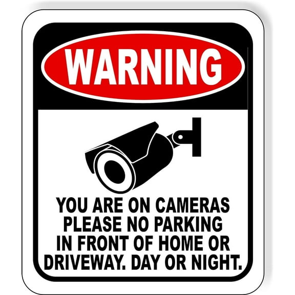 warning YOU are on CAMERAS Please NO PARKING Aluminum Composite Sign, 20"x24"