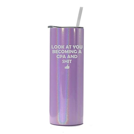 

20 oz Skinny Tall Tumbler Stainless Steel Vacuum Insulated Travel Mug Cup With Straw Look At You Becoming A CPA Funny Certified Public Accountant (Purple Iridescent Glitter)