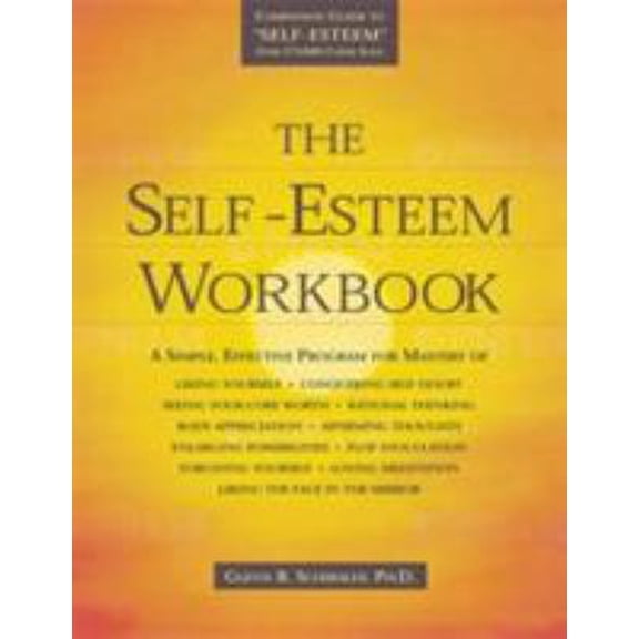 Pre-Owned The Self-Esteem Workbook (Paperback) 1572242523 9781572242524