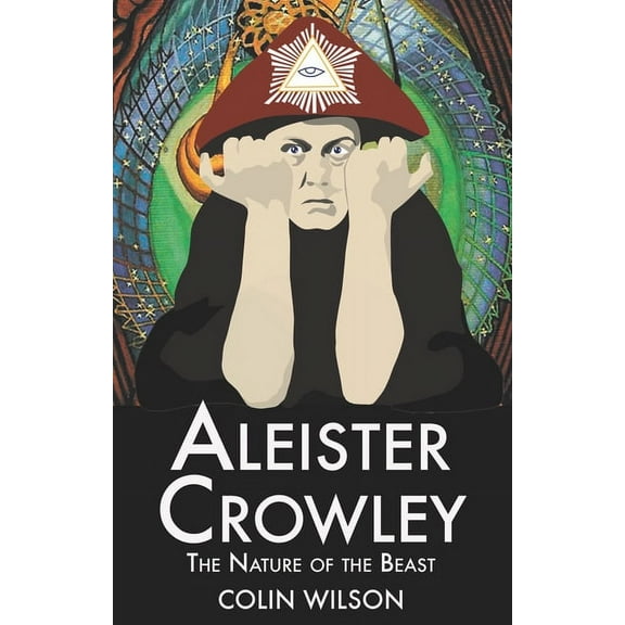 Aleister Crowley: The Nature of the Beast, (Paperback)