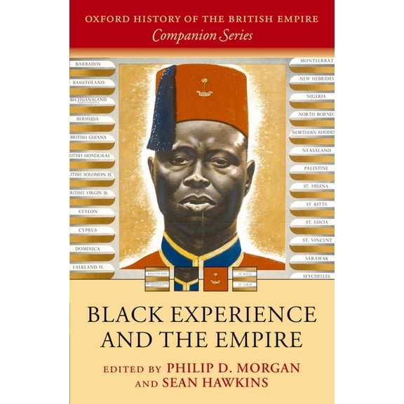 Oxford History of the British Empire Com Black Experience and the Empire, (Paperback)