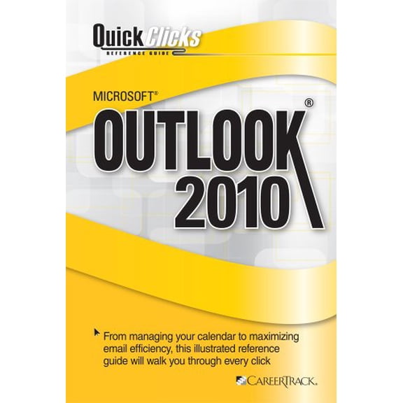 Pre-Owned QuickClicks Reference Guide Microsoft Outlook 2010, 9781609590444, 1609590449, Paperback, 1 edition
