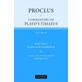thumbnail image 3 of Proclus: Commenter le Timée de Plato: Volume 3, Livre 3, Partie 1, Proclus sur le Corps du Monde, 3 of 3