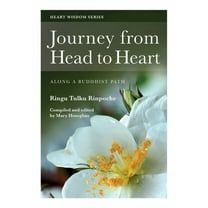 Journey from Head to Heart: Along a Buddhist Path, (Paperback)