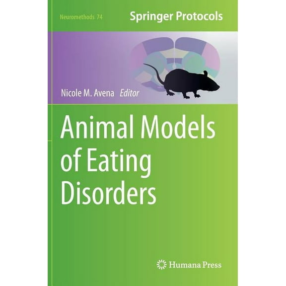 Neuromethods Animal Models of Eating Disorders, Book 74, (Hardcover)