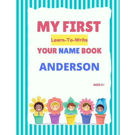 My First Learn-To-Write Your Name Book: My First Learn-To-Write Your Name Book: Anderson (Paperback)