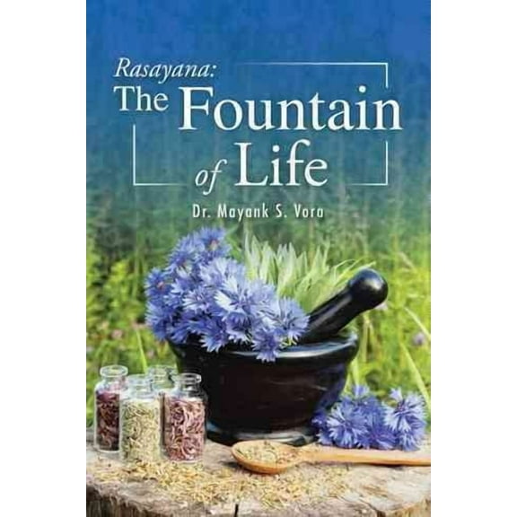 Rasayana: The Fountain of Life (Paperback)