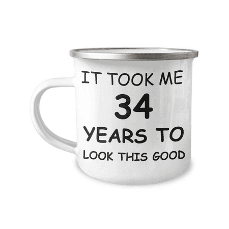 

34th Birthday Gift Camper Coffee Mug It Took Me 34 Years To Look This Good-12 Oz Stainless Steel Enamel Finish White Camper Coffee Mug