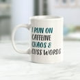 thumbnail image 2 of I Run On Caffeine Chaos & Cuss Words 11oz Plastic Coffee Mug, 2 of 3