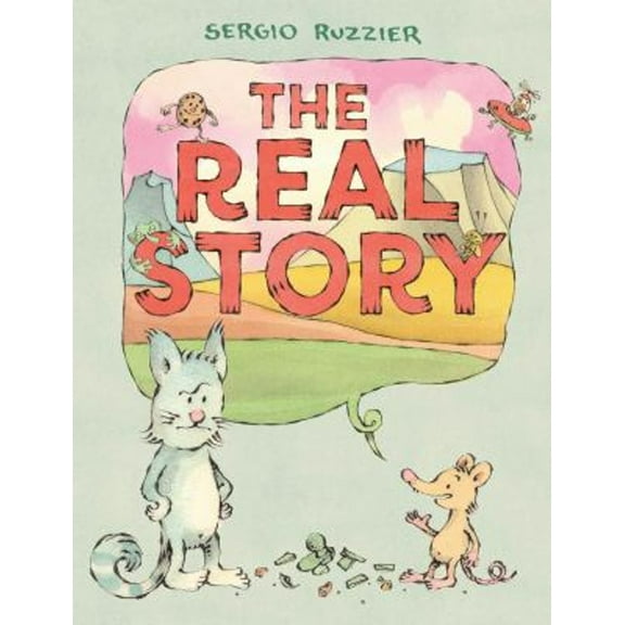 Pre-Owned The Real Story: A Picture Book (Hardcover) 1419755269 9781419755262