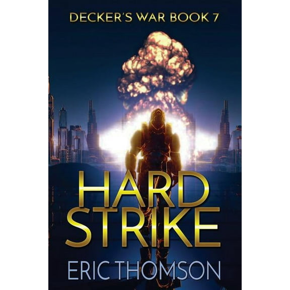 Decker's War Hard Strike, Book 7, (Paperback)