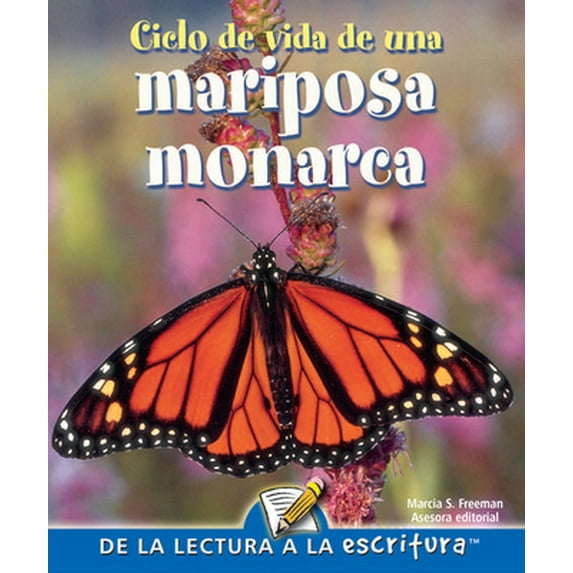 Pre-Owned Ciclo de Vida de Una Mariposa Monarca: Life Cycle of a Monarch Butterfly (Paperback) 1600448836 9781600448836