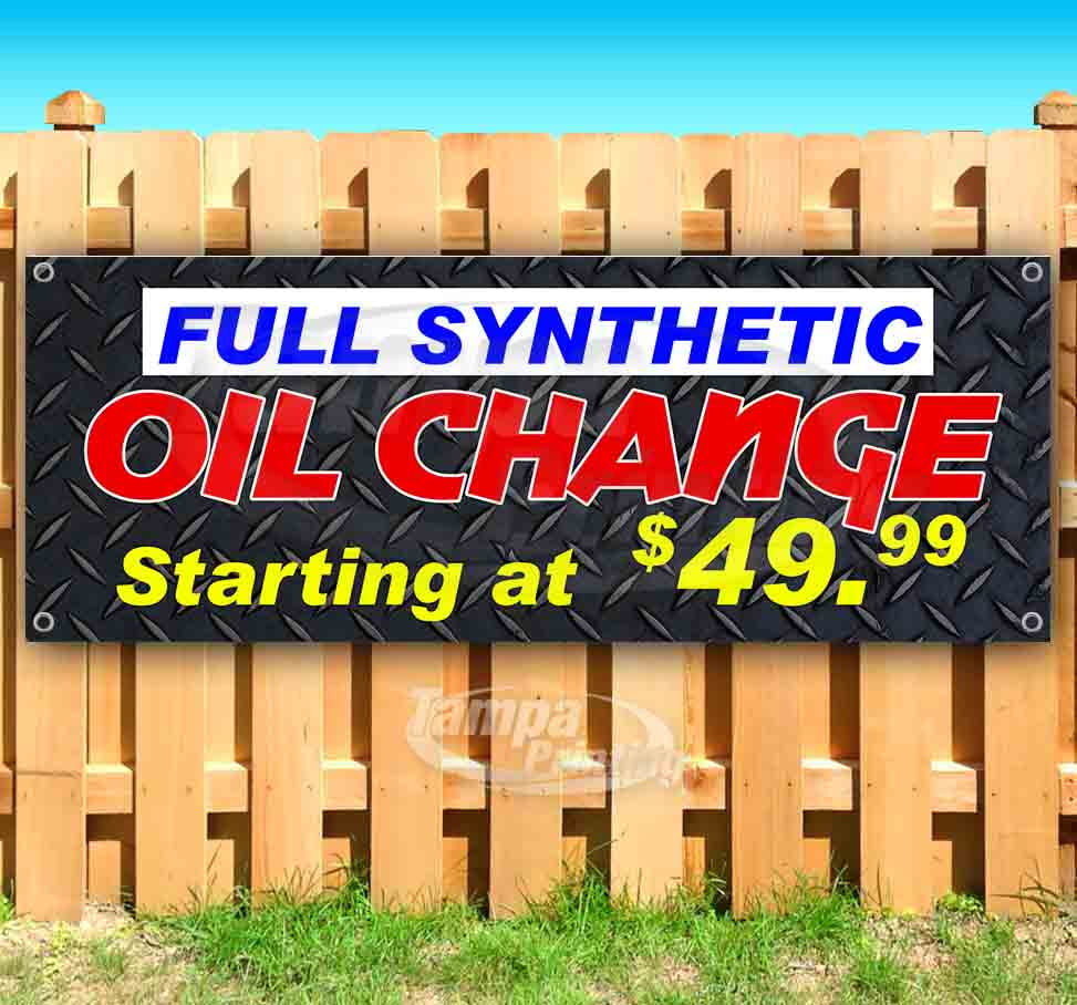 Full Synthetic Oil Change 13 Oz Heavy Duty Vinyl Banner Sign With Metal