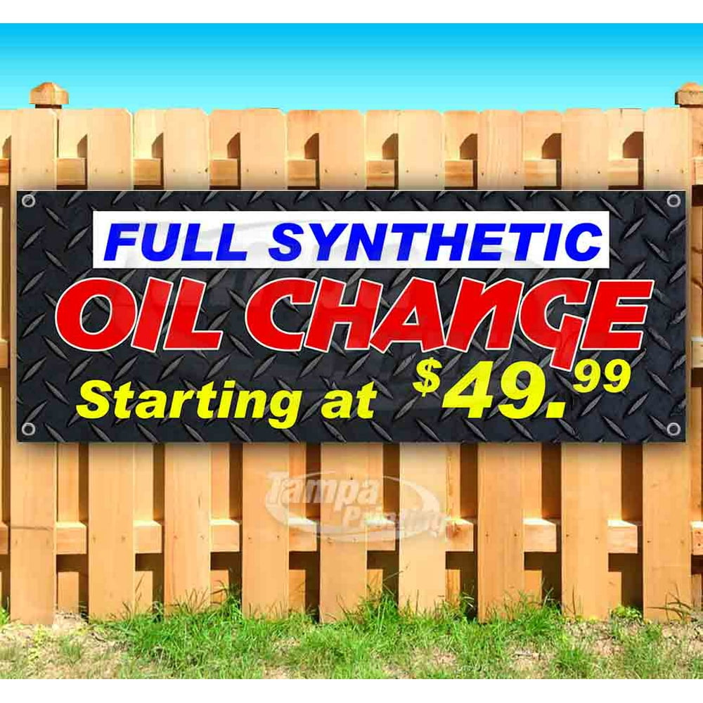 Full Synthetic Oil Change 13 oz Vinyl Banner With Metal Grommets