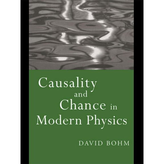 Causality and Chance in Modern Physics, (Paperback)