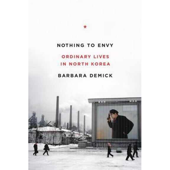 Pre-Owned Nothing to Envy: Ordinary Lives in North Korea (Hardcover) 0385523904 9780385523905