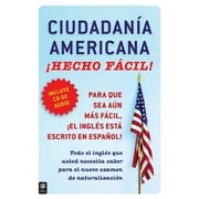 Pre-Owned Ciudadania Americana Hecho Fcil! Con CD (United States Citizenship Test Guide (Paperback 9780983139058) by Raquel Roque