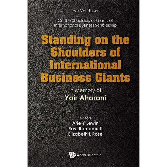 Standing on the Shoulders of International Business Giants, (Hardcover)