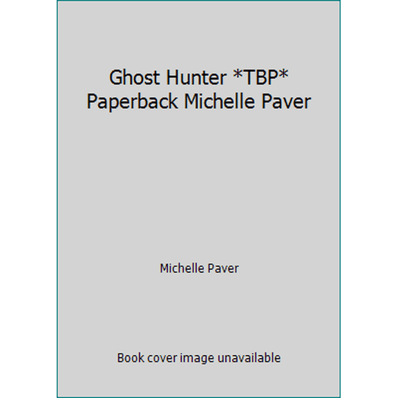Pre-Owned Ghost Hunter *TBP* Paperback Michelle Paver (Paperback) 140723126X 9781407231266