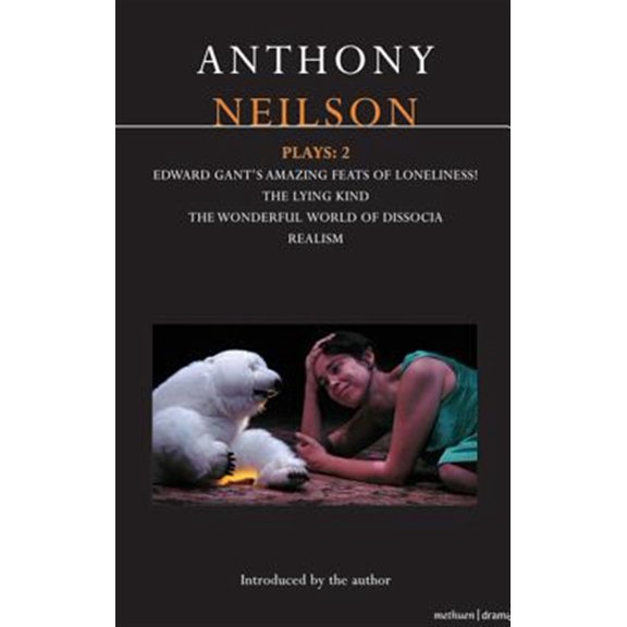 Pre-Owned Contemporary Dramatists: Neilson Plays: 2: Edward Gant's Amazing Feats of Loneliness!; The Lying Kind; The Wonderful World of Dissocia; Realism (Paperback)