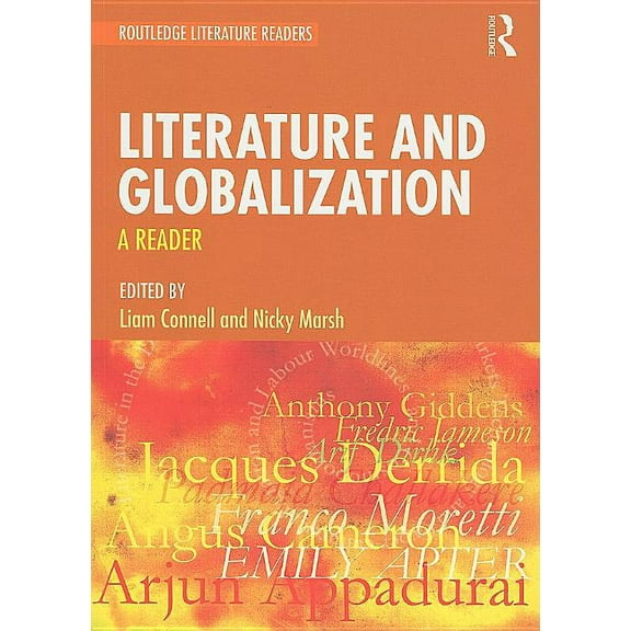 Routledge Literature Readers Literature and Globalization: A Reader, (Paperback)