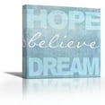 thumbnail image 1 of Hope Believe Dream Blue - Contemporary Fine Art Giclee on Canvas Gallery Wrap - wall décor - Art painting - 12 x 12 Inch - Ready to Hang, 1 of 2
