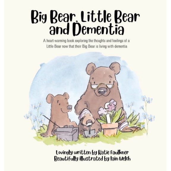 Big Bear, Little Bear and Dementia, (Hardcover)