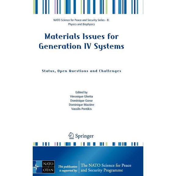 NATO Science for Peace and Security Seri Materials Issues for Generation IV Systems: Status, Open Questions and Challenges, (Hardcover)