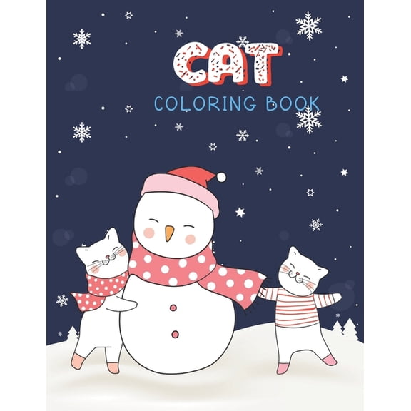 Christmas Cat Coloring Book Cat Coloring Book: Cute Cats & Kittens Christmas Coloring Page for Kids & Cats Lover in Winter Theme, Book 2, (Paperback)