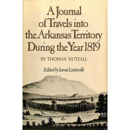 American Exploration and Travel (Paperback): A Journal of Travels Into the Arkansas Territory During the Year 1819 (Paperback)